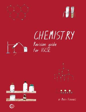 CHEMISTRY. REVISION GUIDE FOR IGCSE