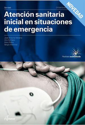 ATENCIN SANITARIA INICIAL EN SITUACIONES DE EMERGENCIA. NUEVA EDICIN