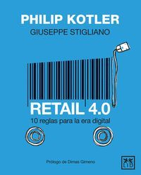 RETAIL 4.0. 10 REGLAS PARA LA ERA DIGITAL