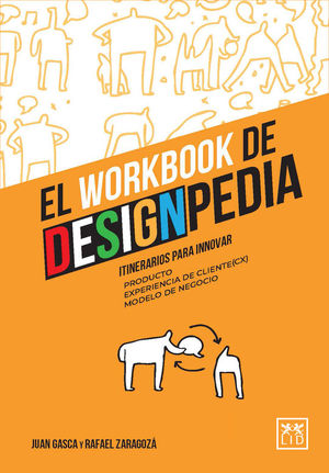 EL WORKBOOK DE DESIGNPEDIA. ITINERARIOS PARA INNOVAR