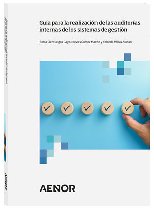 GUA PARA LA REALIZACIN DE LAS AUDITORAS INTERNAS DE LOS SISTEMAS DE GESTIN