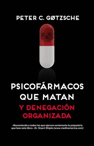 PSICOFARMACOS QUE MATAN Y DENEGACIN ORGANIZADA