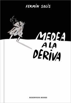 MEDEA A LA DERIVA