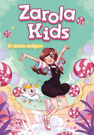 ZAROLA KIDS 1: EL DIARIO MGICO