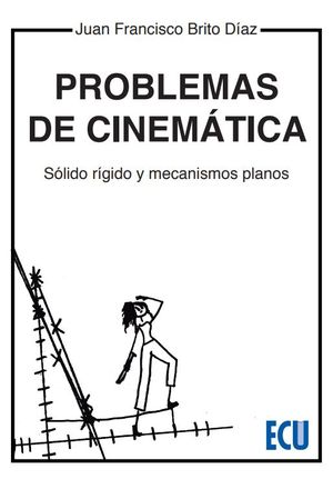 PROBLEMAS DE CINEMTICA. SLIDO, RGIDO Y MECANISMOS PLANOS