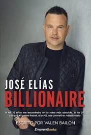 JOSE ELIAS. BILLIONAIRE