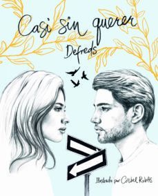 CASI SIN QUERER (ILUSTRADO)