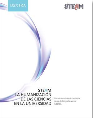 STEAM. LA HUMANIZACIN DE LAS CIENCIAS EN LA UNIVERSIDAD