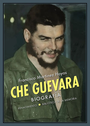 CHE GUEVARA. BIOGRAFA