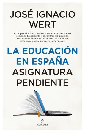 LA EDUCACION EN ESPAA. ASIGNATURA PENDIENTE