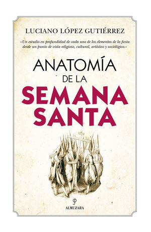 ANATOMA DE LA SEMANA SANTA