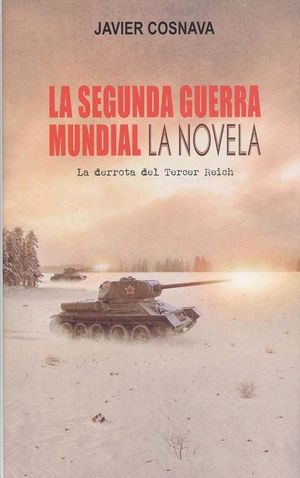 LA SEGUNDA GUERRA MUNDIAL (LA NOVELA)