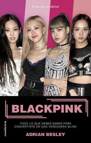 BLACKPINK (BIOGRAFA NO OFICIAL)