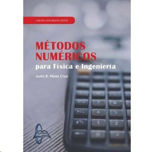 METODOS NUMERICOS PARA FISICA E INGENIERIA