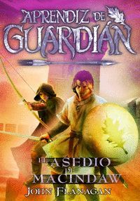 APRENDIZ DE GUARDIAN 6: EL ASEDIO DE MACINDAW