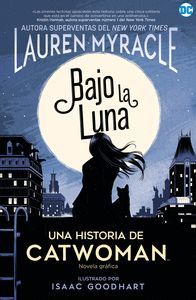 UNA HISTORIA DE CATWOMAN: BAJO LA LUNA