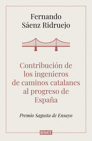 CONTRIBUCIN DE LOS INGENIEROS DE CAMINOS CATALANES AL PROGRESO DE ESPAA