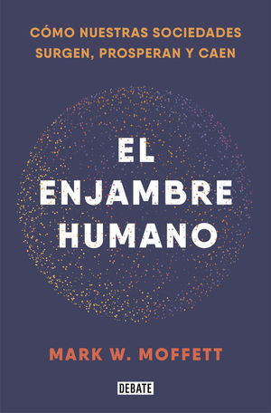 EL ENJAMBRE HUMANO