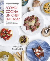 CMO COCINA UN CHEF EN CASA?