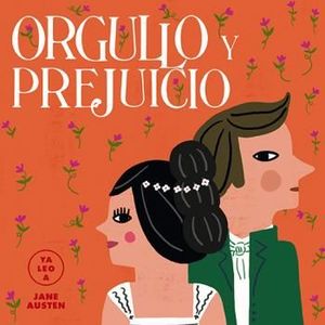 YA LEO A... JANE AUSTEN: ORGULLO Y PREJUICIO