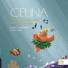 CELINA, LA ESTRELLA BAILARINA / CELINA, THE STAR DANCER