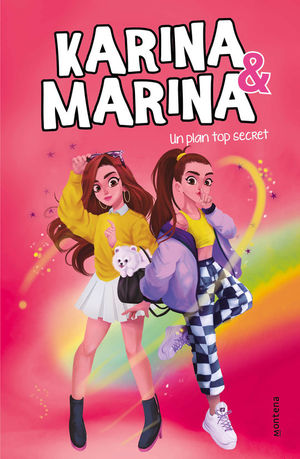 KARINA & MARINA 6: UN PLAN TOP SECRET