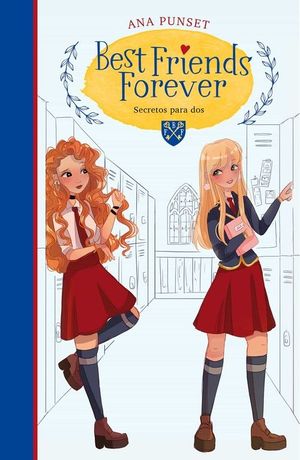 BEST FRIENDS FOREVER 2: SECRETOS PARA DOS