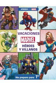 VACACIONES CON MARVEL. HEROES Y VILLANOS. ME PREPARO PARA 1