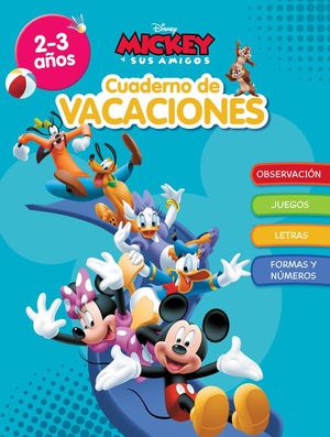 CUADERNO DE VACACIONES MICKEY. 2-3 AOS (APRENDO CON DISNEY)