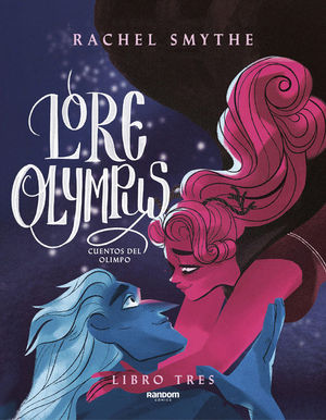 LORE OLYMPUS. VOLUMEN TRES