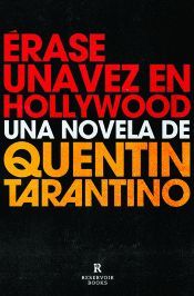 ERASE UNA VEZ EN HOLLYWOOD