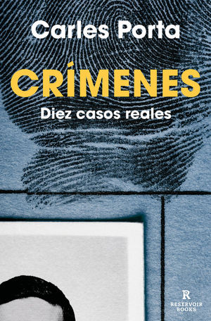 CRMENES: DIEZ CASOS REALES