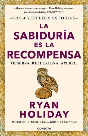 LA SABIDURIA ES LA RECOMPENSA (LAS 4 VIRTUDES ESTOICAS 4)