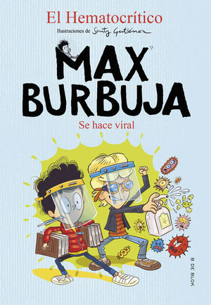 MAX BURBUJA 3: SE HACE VIRAL