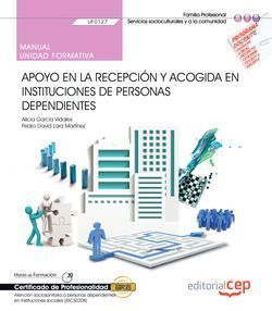 MANUAL. APOYO EN LA RECEPCIN Y ACOGIDA EN INSTITUCIONES DE PERSONAS DEPENDIENTE