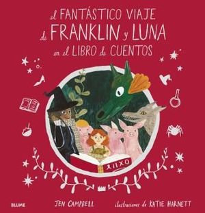 EL FANT�STICO VIAJE DE FRANKLIN Y LUNA EN EL LIBRO DE CUENTOS