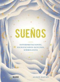 SUEOS. INTERPRETACIONES, SIGNIFICADOS OCULTOS, SIMBOLOGIA