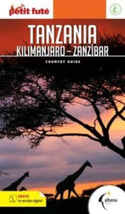 TANZANIA. KILIMANJARO - ZANZIBAR. COUNTRY GUIDE (PETIT FUTE)
