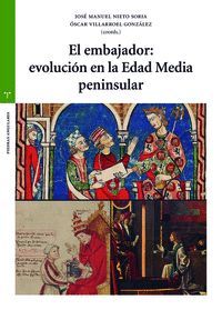 EL EMBAJADOR: EVOLUCI�N EN LA EDAD MEDIA PENINSULAR