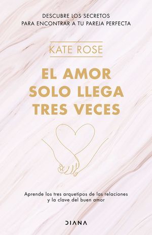 EL AMOR SOLO LLEGA TRES VECES