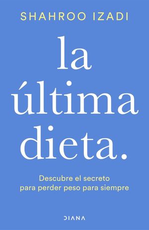 LA LTIMA DIETA