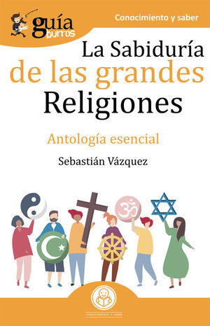 GUIABURROS LA SABIDURIA DE LAS GRANDES RELIGIONES.