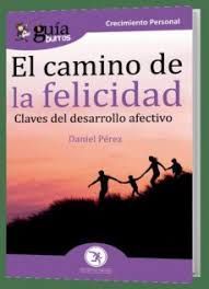 EL CAMINO DE LA FELICIDAD (GUABURROS)