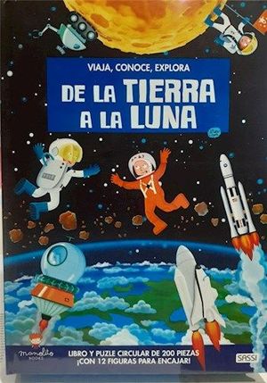 DE LA TIERRA A LA LUNA. VIAJA, CONOCE, EXPLORA