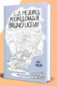 MEJORES PEORES DIAS DE BRUNO UCELAY, LAS