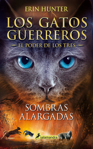 LOS GATOS GUERREROS. EL PODER DE LOS TRES 5. SOMBRAS ALARGADAS