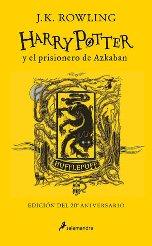 HARRY POTTER Y EL PRISIONERO DE AZKABAN (EDICIN HUFFLEPUFF 20 ANIV.)