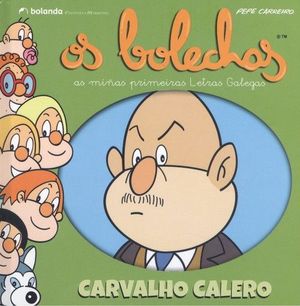 OS BOLECHAS. COLECCIN LETRAS GALEGAS. CARVALHO CALERO