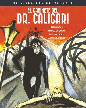 EL GABINETE DEL DOCTOR CALIGARI. EL LIBRO DEL CENTENARIO