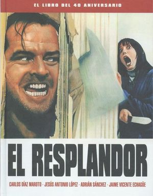 EL RESPLANDOR: EL LIBRO DEL 40 ANIVERSARIO